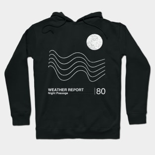 Weather Report / Minimalist Graphic Artwork Fan Design Hoodie